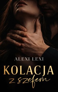 Kolacja z szefem - Lexi Alexi - ebook + audiobook