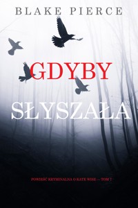 Gdyby słyszała (Powieść kryminalna o Kate Wise — Tom 7) - Blake Pierce - ebook