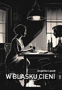W blasku cieni - Lasek Angelika - książka