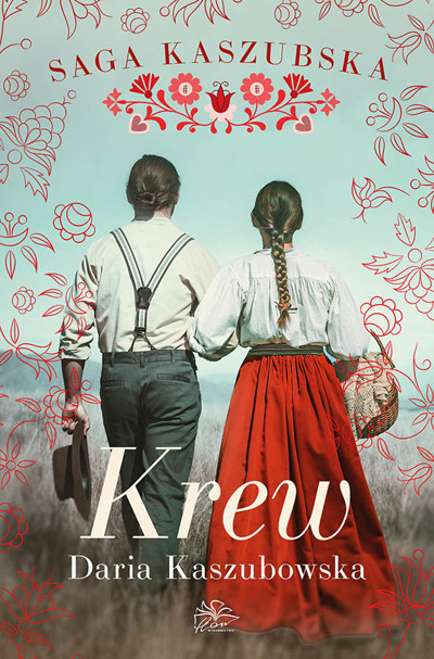 Okładka książki Saga Kaszubska. Tom 3. Krew
