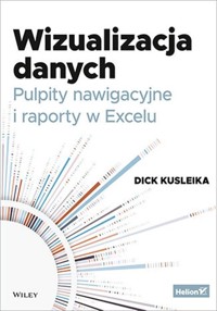 Wizualizacja danych - Kusleika Dick - książka