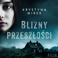 Blizny przeszłości - Krystyna Mirek - ebook + audiobook + książka