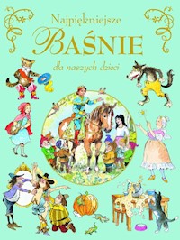 Najpiękniejsze baśnie dla naszych dzieci - Val Biro - książka