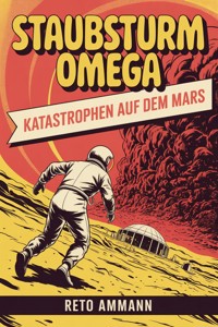 Staubsturm Omega - Reto Ammann - ebook