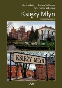 Miniprzewodnik Księży Młyn - Gajek Monika, Łabeńska Joanna, Świderska Tatiana - książka