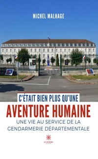 C’était bien plus qu’une aventure humaine - Michel Malhage - ebook