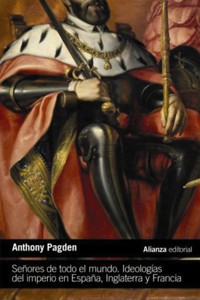 Señores de todo el mundo - Anthony Pagden - ebook