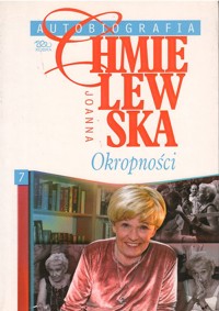 Autobiografia. Okropności - Joanna Chmielewska - ebook