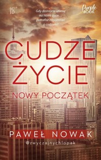 Cudze życie Nowy początek - Nowak Paweł - książka