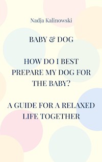 Baby & Dog - Nadja Kalinowski - ebook