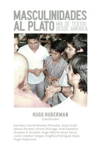 Masculinidades al plato - Hugo Huberman - ebook