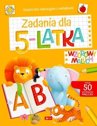 Wzorowy maluch. Zadania dla 5-latka - zbiorowa praca - książka