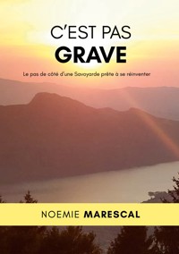 C'est pas grave - Noëmie Marescal - ebook