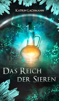 Das Reich der Sieren - Katrin Lachmann - ebook