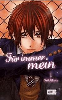 Für immer mein 01 - Saki Aikawa - ebook