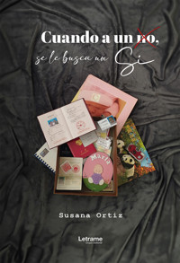 Cuando a un no, se le busca un sí - Susana Ortiz - ebook