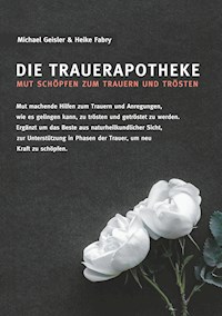 Die Trauerapotheke - Michael Geisler - ebook