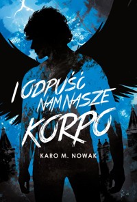 I odpuść nam nasze korpo - Karo M. Nowak - ebook