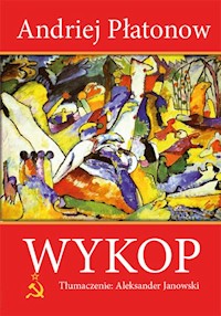 Wykop - Andriej Płatonow - ebook + książka