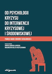 Od psychologii kryzysu do interwencji kryzysowej i środowiskowej -  - książka