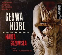 Głowa Niobe (książka audio) - Marta Guzowska - książka