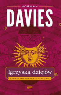 Igrzyska dziejów. Zapasy historyka z historią - Davies Norman - ebook + książka