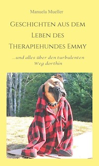 Geschichten aus dem Leben des Therapiehundes Emmy - Manuela Mueller - ebook