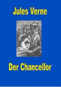 Der Chancellor - Jules Verne - ebook