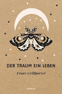 Der Traum ein Leben - Franz Grillparzer - ebook