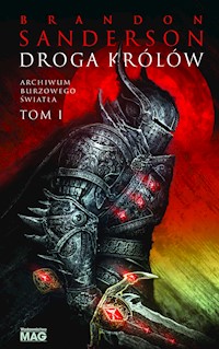 Droga królów. Seria Archiwum Burzowego Światła. Tom 1 - Brandon Sanderson - ebook