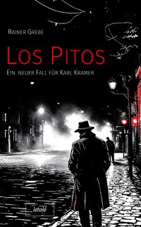Los Pitos - Rainer Grebe - ebook
