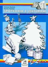 Spotkania z lekturami kl. 6 - Skarbek Elżbieta, Skarbek Monika - książka