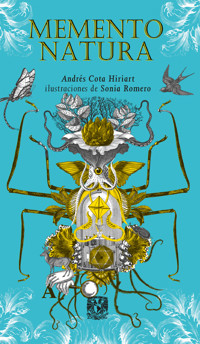 Memento natura - Andrés Cota Hiriart - ebook
