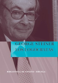 Los Logócratas - George Steiner - ebook