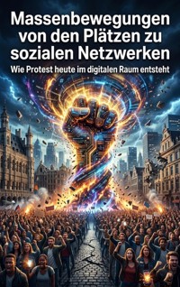 Massenbewegungen von den Plätzen zu sozialen Netzwerken - Clara Meier - ebook