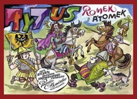 Tytus, Romek i A'Tomek jako rycerze Bolesława Krzywoustego z wyobraźni Papcia Chmiela narysowani - Chmielewski Henryk Jerzy - książka