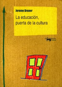 La educación, puerta de la cultura - Jerome Bruner - ebook
