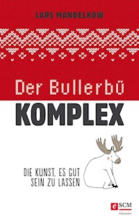 Der Bullerbü-Komplex - Lars Mandelkow - ebook