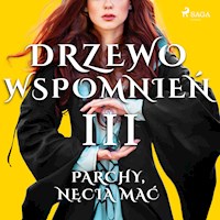 Drzewo wspomnień. Drzewo Wspomnień 3: Parchy, nęcia mać - Magdalena Lewandowska - audiobook