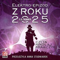 Elektro-epizod z roku 2025 - E.D. Skinner - ebook + audiobook