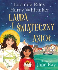Laura i Świąteczny Anioł - Lucinda Riley, Harry Whittaker - książka