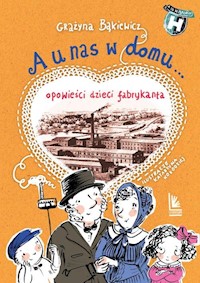 A u nas w domu - Bąkiewicz Grażyna, Kołodziej Katarzyna - książka