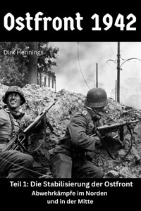 Ostfront 1942 - Teil 1 - Dirk Hennings - ebook