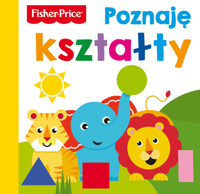 Fisher Price Poznaję kształty - Nicholas Oliver - książka