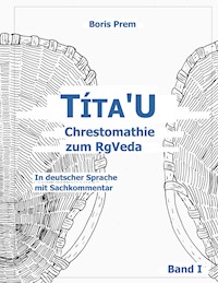 Títa'U Chrestomathie zum RgVeda - Boris Prem - ebook