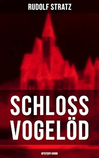 Schloss Vogelöd (Mystery-Krimi) - Rudolf Stratz - ebook
