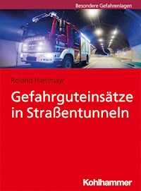 Gefahrguteinsätze in Straßentunneln - Roland Hieslmayr - ebook
