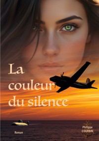 La couleur du silence - Philippe Courbin - ebook
