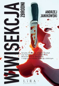 Wiwisekcja zbrodni - Janikowski Andrzej - ebook + audiobook + książka