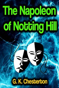 The Napoleon of Notting Hill - G. K. Chesterton - ebook + książka